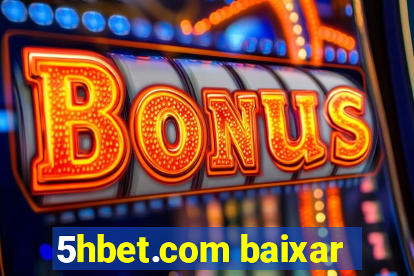 5hbet.com baixar